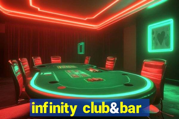 infinity club&bar